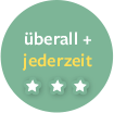 überall + jederzeit